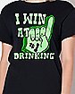 I Win At Drinking T Shirt