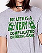 Complicated Drinking Game T Shirt
