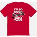 Red Santa Came Twice T Shirt - Danny Duncan at Spencer's