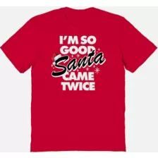 Red Santa Came Twice T Shirt - Danny Duncan at Spencer's