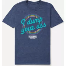 I Dump Your Ass T Shirt - Stranger Things at Spencer's