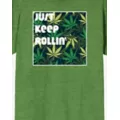Just Keep Rollin' Green T Shirt - Kush N Chill at Spencer's