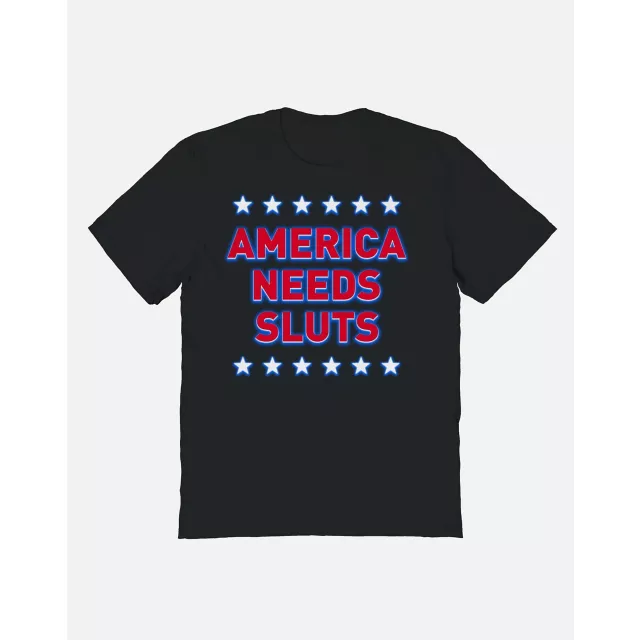 America Needs Sluts T Shirt at Spencer's