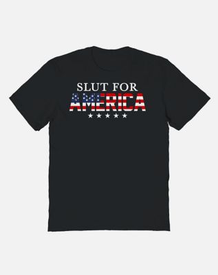 Slut for America T Shirt