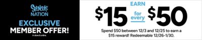 Exclusive member offer! Spend $50 between 12/3/25 and 12/25/25 to earn a $15 reward. Redeemable 12/26/25 - 1/30/26