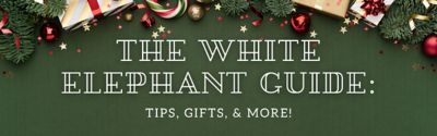 the white elephant guide: tips, gifts, & more