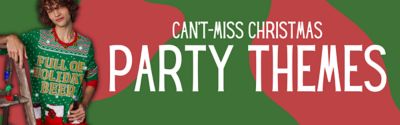 Can't-Miss Christmas Party Themes