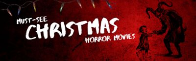 Must-See Christmas Horror Movies